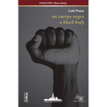 Un Cuerpo Negro: A BLACK BODY (Bilingual edition)