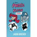 The Maniacal Maggie Moon: Parental Control