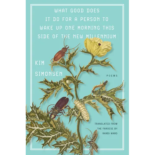 What Good Does It Do for a Person to Wake Up One Morning This Side of the New Millennium