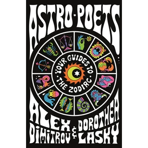 Astro Poets: Your Guides to the Zodiac