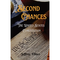 Second Chances: The U.S. Constitution