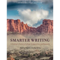 Smarter Writing: A Student's Guide to College Composition and Research