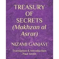 TREASURY OF SECRETS (Makhzan al Asrar): Nizami Ganjavi