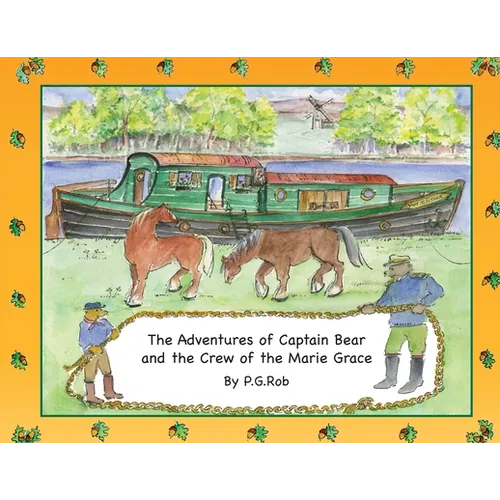 The Adventures of Captain Bear and the Crew of the Marie Grace