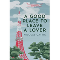 A Good Place to Leave a Lover