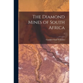 The Diamond Mines of South Africa; 2