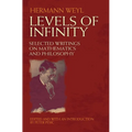 Levels of Infinity: Selected Writings on Mathematics and Philosophy