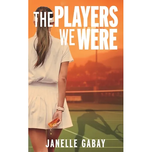 The Players We Were