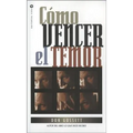 Cómo Vencer El Temor