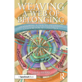 Weaving a Web of Belonging: Developing a Trauma-Informed Culture for All Children
