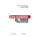 Revolucionarios del Trabajo: Organizaciones pioneras que cambiaron radicalmente su forma de trabajar