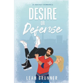 Desire or Defense