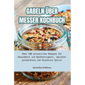 Gabeln Über Messer Kochbuch