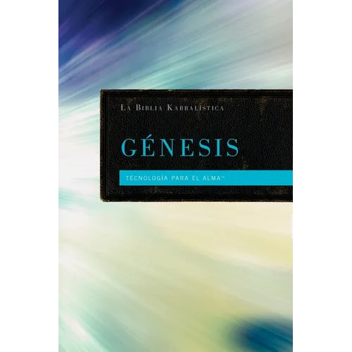 La Biblia Kabbalistica - Génesis