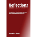 Reflections: Reclaiming our Independence and Defending Democracy