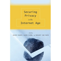 Securing Privacy in the Internet Age