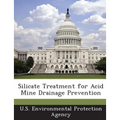 Silicate Treatment for Acid Mine Drainage Prevention