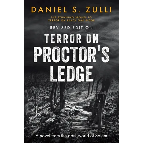 Terror on Proctor's Ledge: A novel from the dark world of Salem: Revised Edition