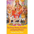 The Yellow Book: The Divine Mother, Kundalini, and Spiritual Powers