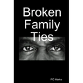 Broken Family Ties