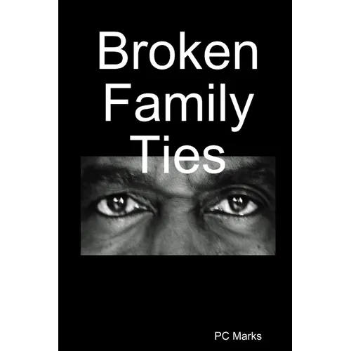 Broken Family Ties