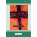 Wounds That Heal: Bringing Our Hurts to the Cross [LP 16 Pt Edition]