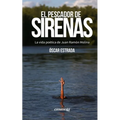 El pescador de sirenas: La vida poética de Juan Ramón Molina