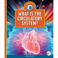 What Is the Circulatory System?