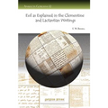 Evil as Explained in the Clementine and Lactantian Writings
