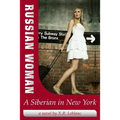 Russian Woman, A Siberian in New York