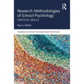 Research Methodologies of School Psychology: Critical Skills
