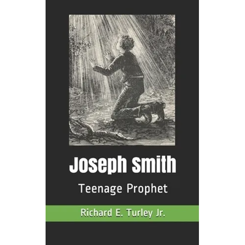 Joseph Smith: Teenage Prophet