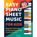 50 Songs Easy Piano Sheet Music For Kids Beginner's First Book Of Easy To Play And Sing Songs With Lyrics