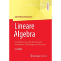 Lineare Algebra: Eine Einführung in Die Wissenschaft Der Vektoren, Abbildungen Und Matrizen