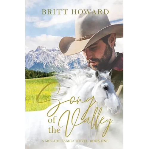 Song of the Valley: A McCade Family Novel: Book One