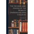 The Degrees and Hoods of the World's Universities and Colleges