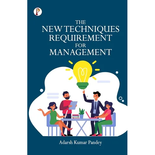 The New Techniques Requirement for Management