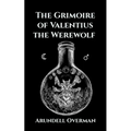 The Grimoire of Valentius the Werewolf