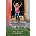 Homestead Tsunami: Good for Country, Critters, and Kids