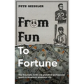 From Fun to Fortune