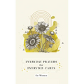 Everyday Prayers for Everyday Cares for Women