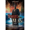 Soul of A Man (Edition II): A Collection of Short Stories, Poetry, and the Story Based on Poignant Screenplay: Souls of Black Men