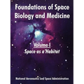 Foundations of Space Biology and Medicine: Volume I (Space as a Habitat)