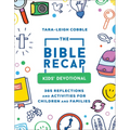 The Bible Recap Kids' Devotional: 365 Reflections and Activities for Children and Families