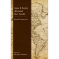Kate Chopin Around the World: Global Perspectives