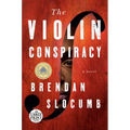 The Violin Conspiracy: A Novel (Good Morning America Book Club)