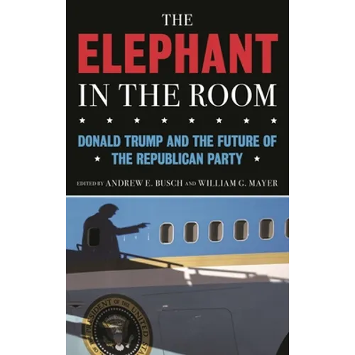 The Elephant in the Room: Donald Trump and the Future of the Republican Party