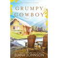 Grumpy Cowboy: A Cooper Brothers Novel