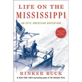 Life on the Mississippi: An Epic American Adventure