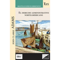 Derecho Administrativo Norteamericano